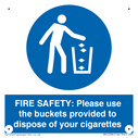fire-safety-please-use-the-buckets-provided-to-dispose-of-your-cigarettes~